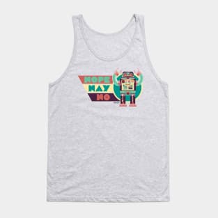 NOPE NAY NO - No-Bots Tank Top